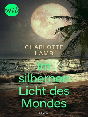 cover image of Im silbernen Licht des Mondes